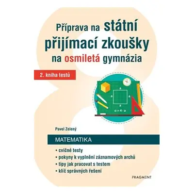 Příprava na státní přijímací zkoušky na osmiletá gymnázia – Matematika 2 - Pavel Zelený