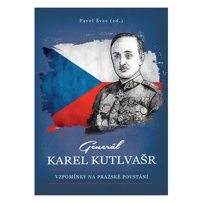 Generál Karel Kutlvašr