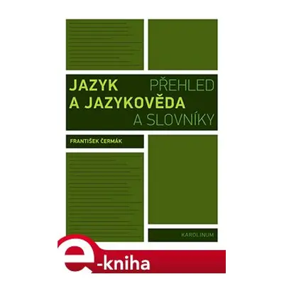 Jazyk a jazykověda - František Čermák