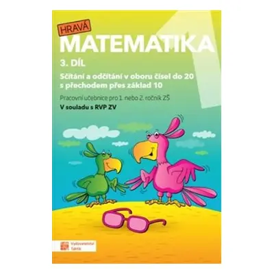 Hravá matematika 1 - pracovní učebnice - 3. díl