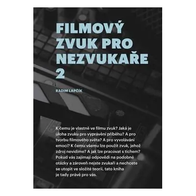 Filmový zvuk pro nezvukaře 2 - Radim Lapčík