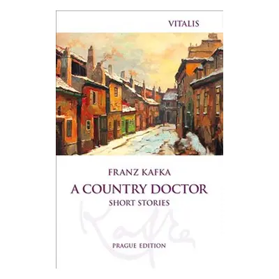 A Country Doctor - Franz Kafka