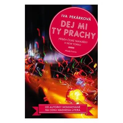 Dej mi ty prachy - Iva Pekárková