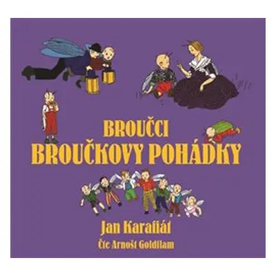 Broučci: Broučkovy pohádky - Jan Karafiát