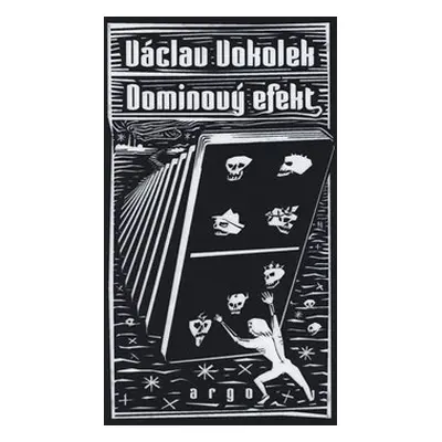 Dominový efekt - Václav Vokolek