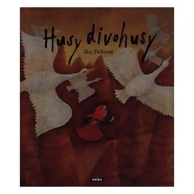 Husy divohusy - Iku Dekune