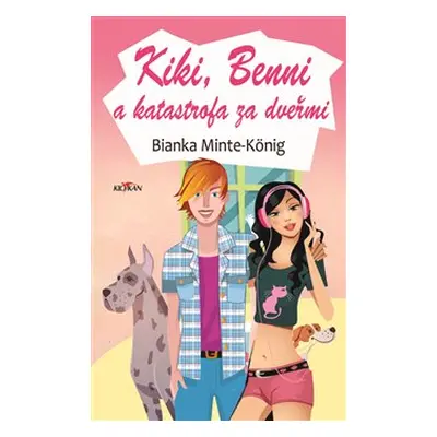 Kiki, Benni a katastrofa za dveřmi - Blanka Minte-König