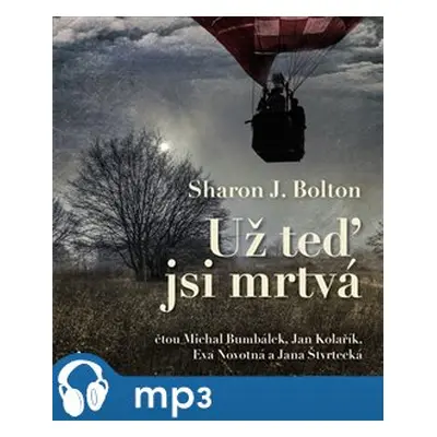 Už teď jsi mrtvá, mp3 - Sharon J. Bolton