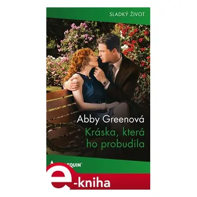 Kráska, která ho probudila - Abby Greenová