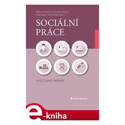 Sociální práce - Alena Hricová, kol., David Urban