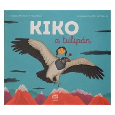 Kiko a tulipán - Markéta Pilátová