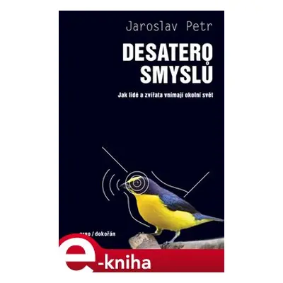 Desatero smyslů - Jaroslav Petr