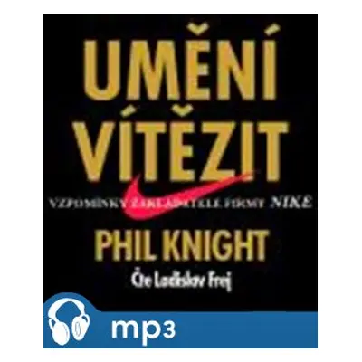 Umění vítězit, mp3 - Phil Knight