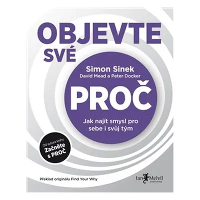 Objevte své PROČ - Simon Sinek