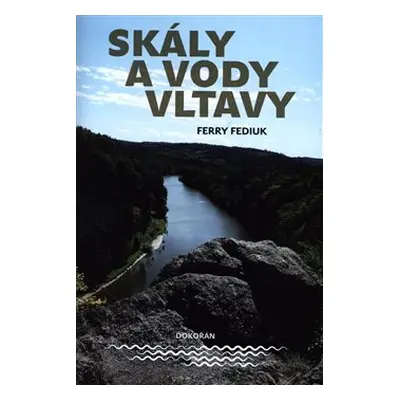 Skály a vody Vltavy - Ferry Fediuk