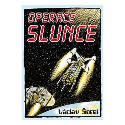 Operace Slunce - Václav Šorel