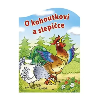 O kohoutkovi a slepičce - Miroslava Lánská