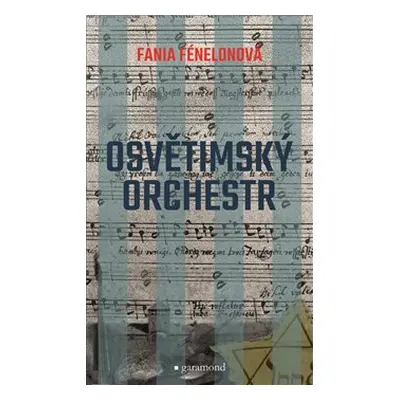 Osvětimský orchestr - Fania Fénélonová