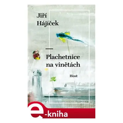 Plachetnice na vinětách - Jiří Hájíček