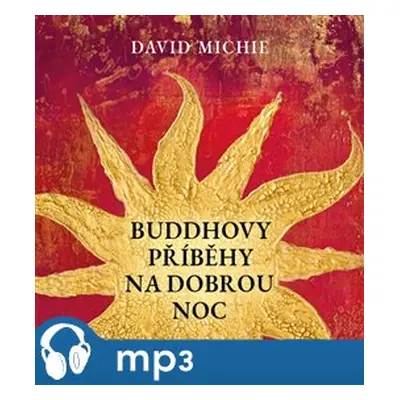 Buddhovy příběhy na dobrou noc, mp3 - David Michie