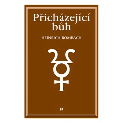 Přicházející Bůh - Heinrich Rombach