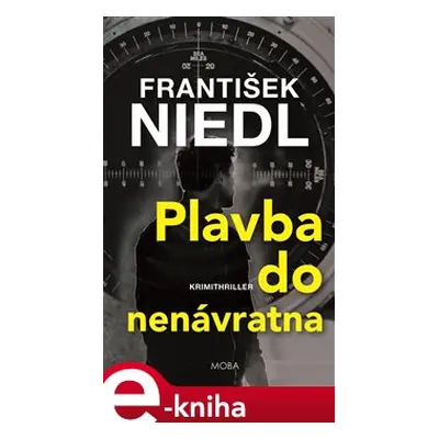 Plavba do nenávratna - František Niedl