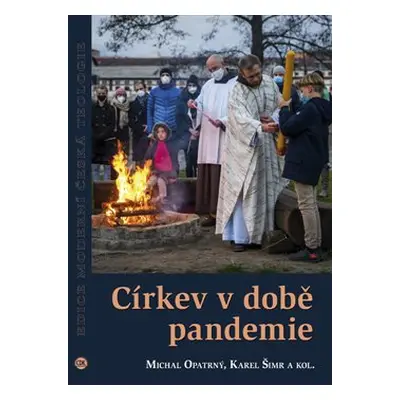 Církev v době pandemie - Michal Opatrný, Karel Šimr