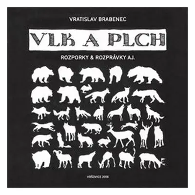 Vlk a plch - Vratislav Brabenec