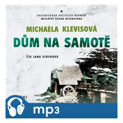 Dům na samotě, mp3 - Michaela Klevisová