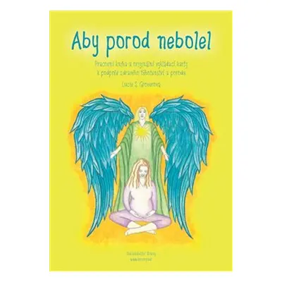 Aby porod nebolel - karty - Lucie Groverová-Suchá