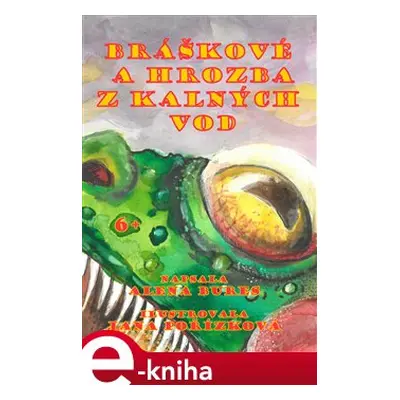 Bráškové a hrozba z kalných vod - Alena Bures