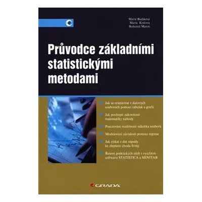 Průvodce základními statistickými metodami - Marie Budíková, Maria Králová, Bohumil Maroš