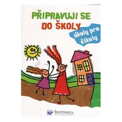 Připravuji se do školy - úkoly pro šikuly