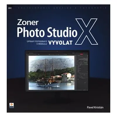 Zoner Photo Studio X – úpravy fotografií v modulu Vyvolat - Pavel Kristián