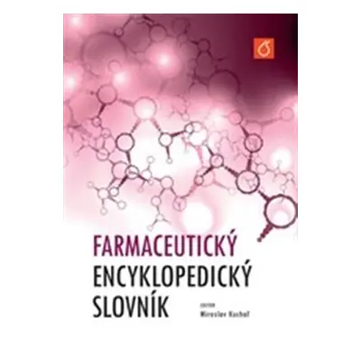 Farmaceutický encyklopedický slovník - kol.