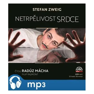 Netrpělivost srdce, mp3 - Stefan Zweig