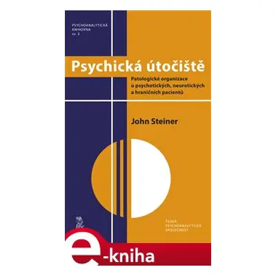 Psychická útočiště - John Steiner