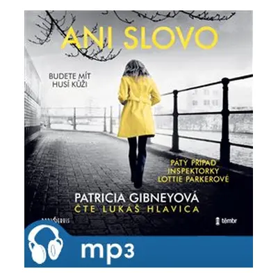 Ani slovo, mp3 - Patricia Gibneyová