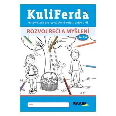 KuliFerda - Rozvoj řeči a myšlení - Jana Pechancová, Hana Nádvorníková, Noemi Keřkovská, Kristýn