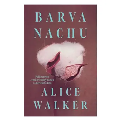 Barva nachu - Alice Walkerová