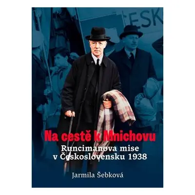 Na cestě k Mnichovu - Jarmila Šebková