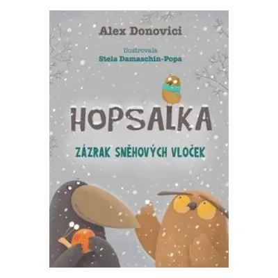 Hopsalka: Zázrak sněhových vloček - Stela Damaschin-Popa, Alex Donovici