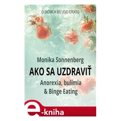 Ako sa uzdraviť - Monika Sonnenberg