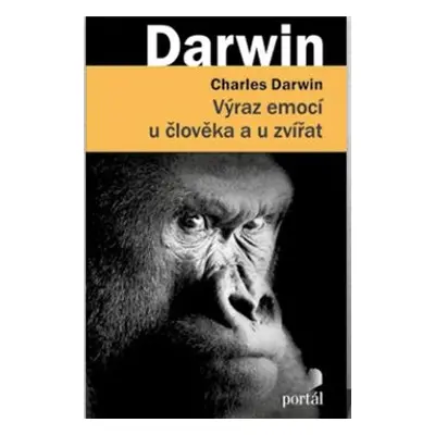 Výraz emocí u člověka a u zvířat - Charles Darwin