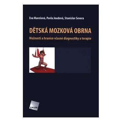 Dětská mozková obrna - Eva Marešová, Pavla Joudová, Stanislav Severa