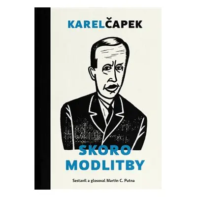 Skoro modlitby - Karel Čapek