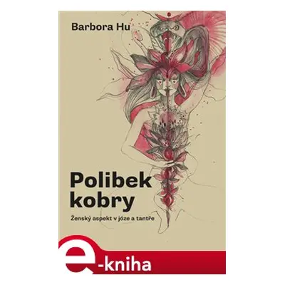 Polibek kobry - Barbora Hu, Kateřina Žočková