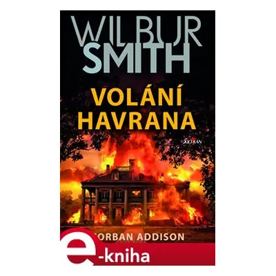 Volání havrana - Smith Wilbur, Corban Addison