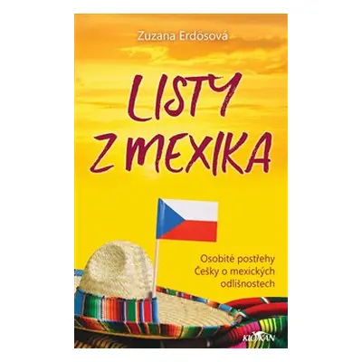 Listy z Mexika - Zuzana Erdösová