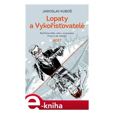 Lopaty a Vykořisťovatelé - Jaroslav Kuboš